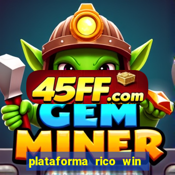 plataforma rico win paga mesmo